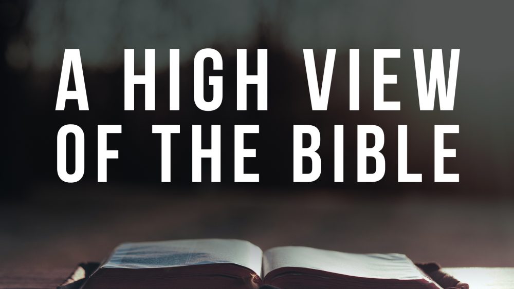 A High View of the Bible Image