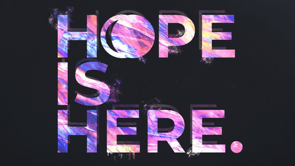 Hope is Here Image