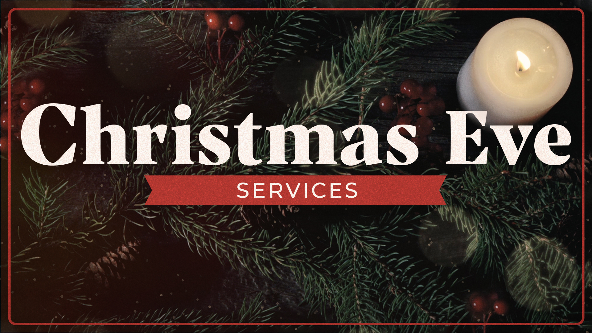 Christmas Eve - Full Service