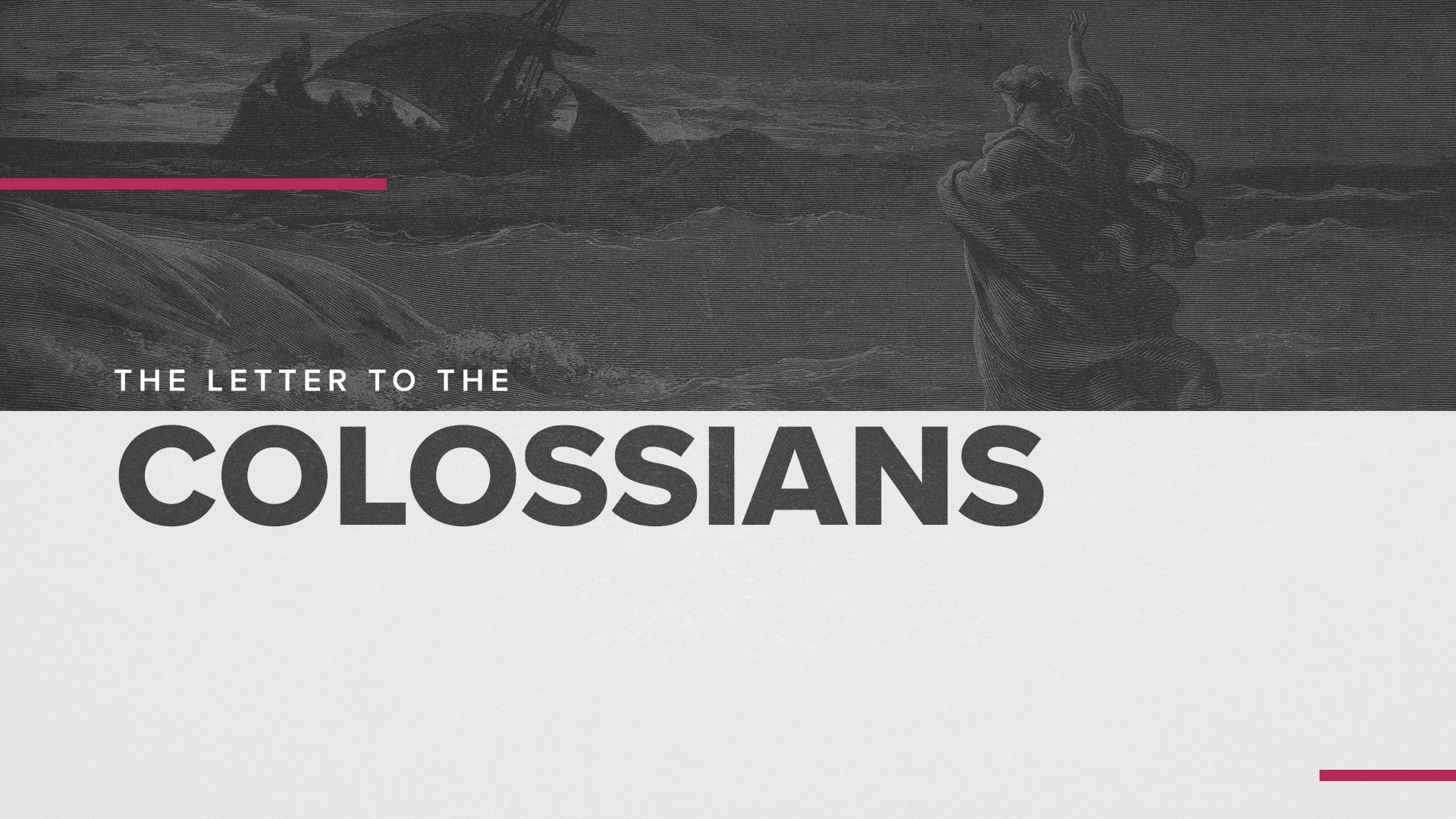 The Letter to the Colossians - Sermon Only